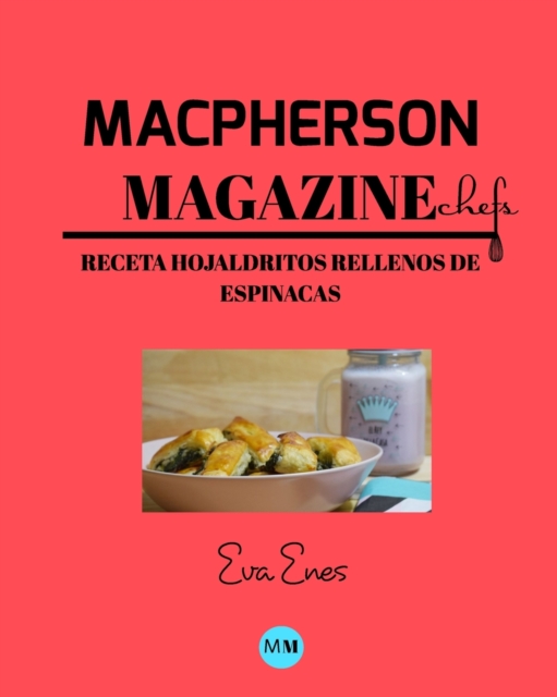 Macpherson Magazine Chef's - Receta Hojaldritos rellenos de espinacas y queso, Paperback / softback Book