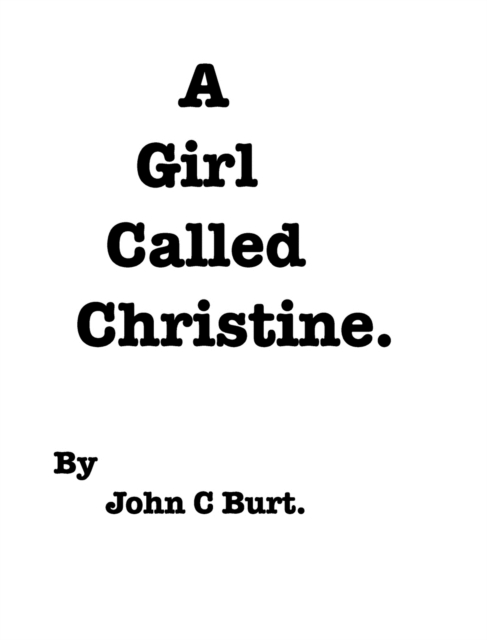 A Girl Called Christine., Hardback Book