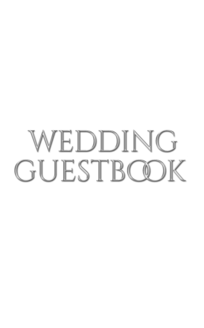 classic stylish Wedding Guest Book : Wedding Guest Book, Paperback / softback Book