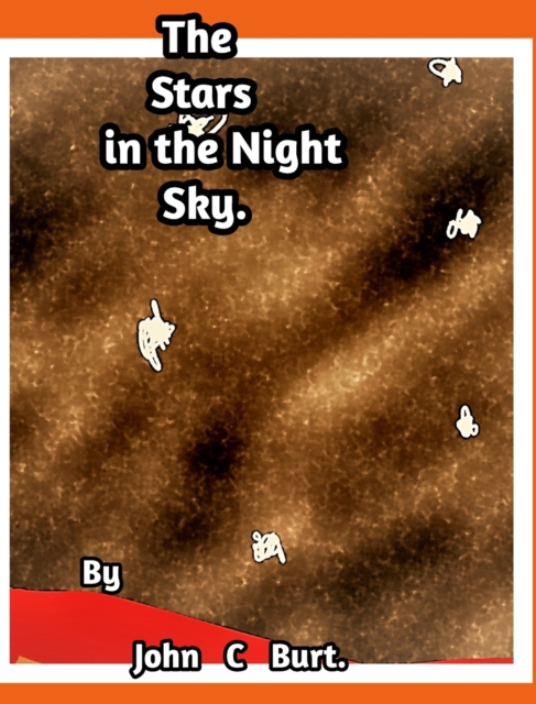The Stars in The Night Sky., Hardback Book