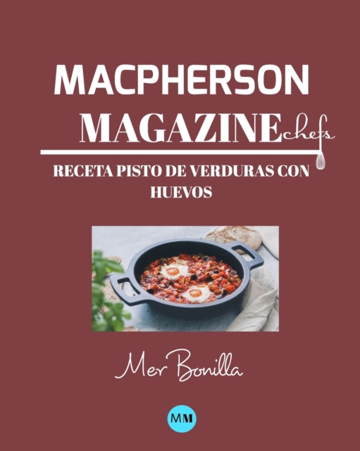 Macpherson Magazine Chef's - Receta Pisto de verduras con huevos, Paperback / softback Book