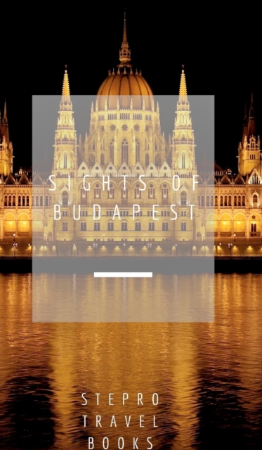 Sights of Budapest, Hardback Book