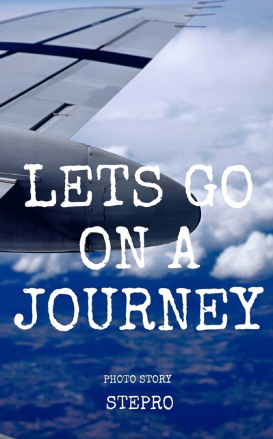 lets go on a journey, Paperback / softback Book