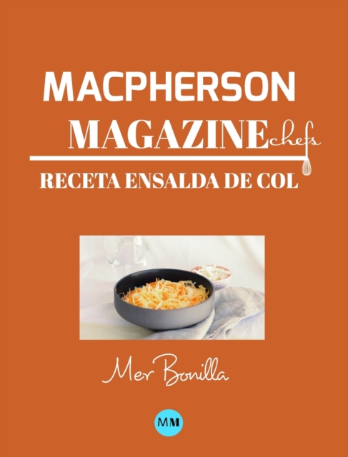Macpherson Magazine Chef's - Receta Ensalada de col, Hardback Book