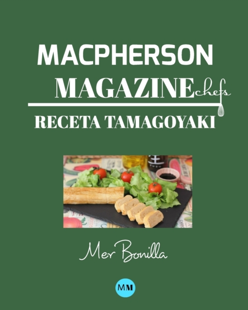 Macpherson Magazine Chef's - Receta Tamagoyaki, Paperback / softback Book