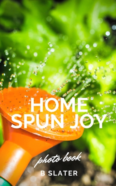 Home Spun Joy, Paperback / softback Book