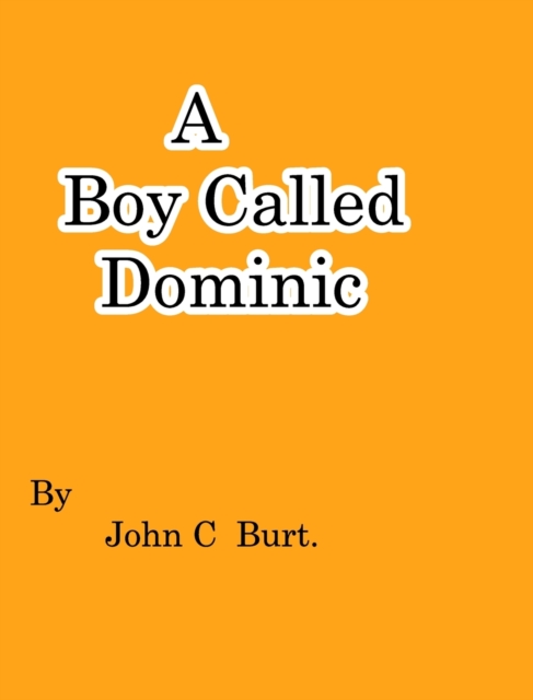A Boy Called Dominic., Hardback Book