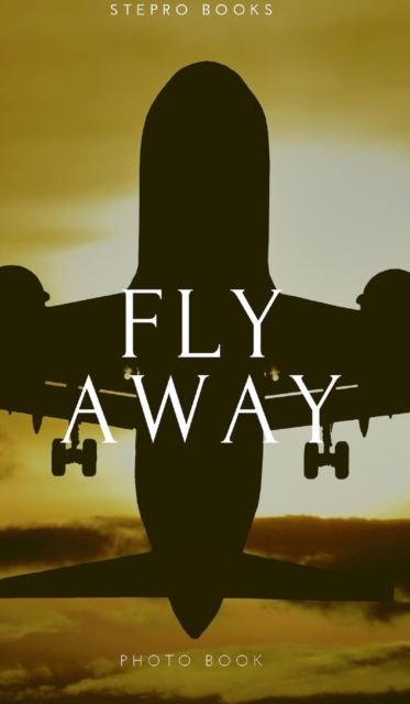 Fly Away, Hardback Book