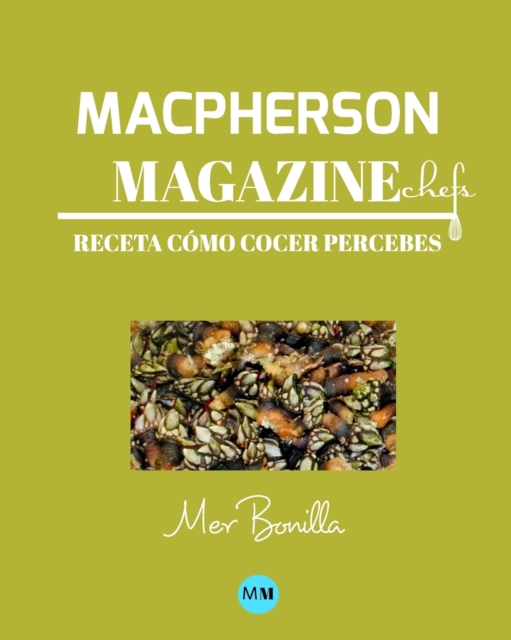 Macpherson Magazine Chef's - Receta Como cocer percebes, Paperback / softback Book