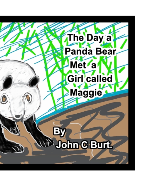 The Day a Panda Bear met A Girl Called Maggie., Paperback / softback Book