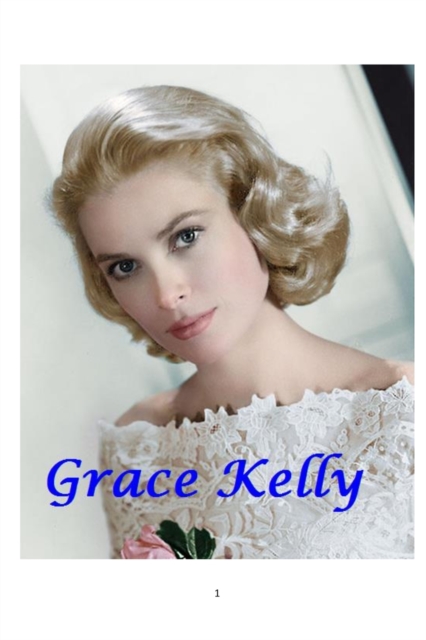 Grace Kelly, Paperback / softback Book