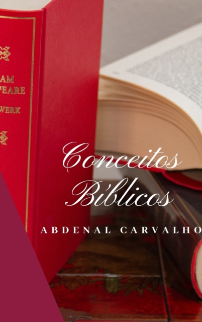 Conceitos B?blicos - Volume I : Coment?rio B?blico, Hardback Book