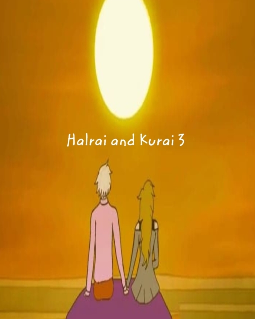 Halrai and Kurai 3, Paperback / softback Book