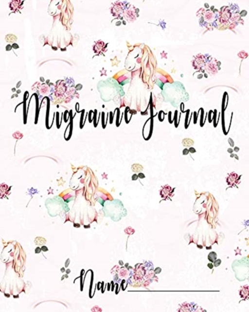 Migraine Journal : A Childs Migraine Tracker, Paperback / softback Book