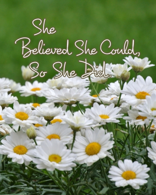 She Believed She Could, So She Did, Paperback / softback Book