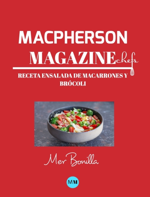 Macpherson Magazine Chef's - Receta Ensalada de macarrones y brocoli, Hardback Book