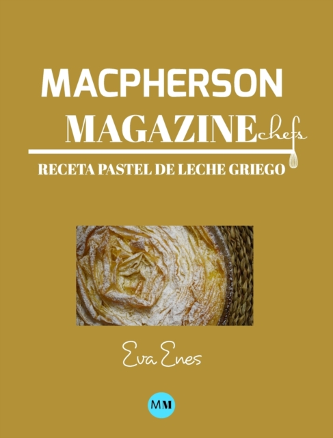 Macpherson Magazine Chef's - Receta Pastel de leche griego, Hardback Book