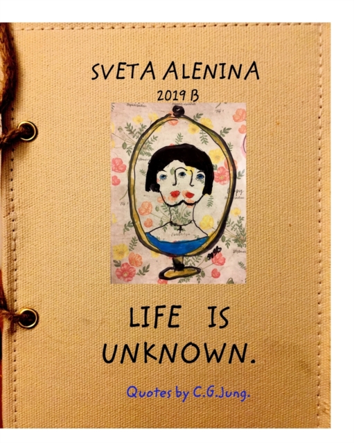 Life is Uknown., Paperback / softback Book