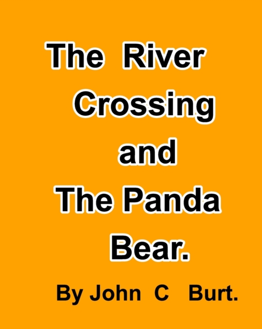 The River Crossing and The Panda Bear, Paperback / softback Book