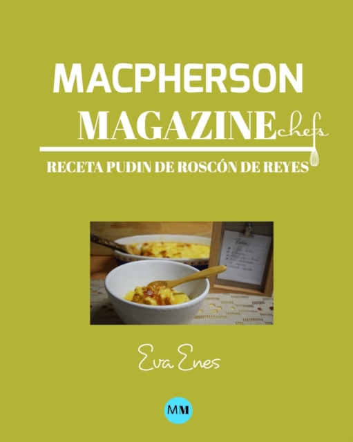Macpherson Magazine Chef's - Receta Pudin de Roscon de Reyes, Paperback / softback Book