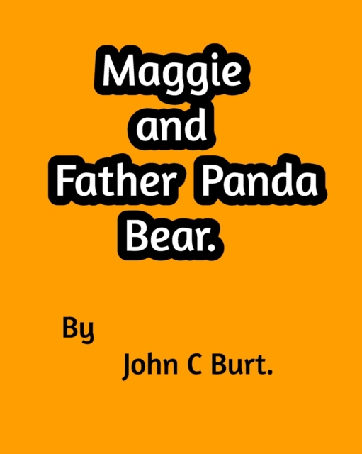 Maggie and Father Panda Bear., Paperback / softback Book