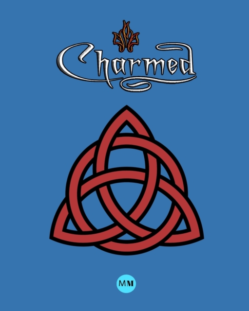 Charmed - The Book of Shadows Illustrated Replica (Color Blue) (2019), Paperback / softback Book