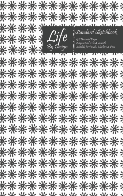 Life By Design Standard Sketchbook 6 x 9 Inch Uncoated (75 gsm) Paper Gray Cover, Hardback Book