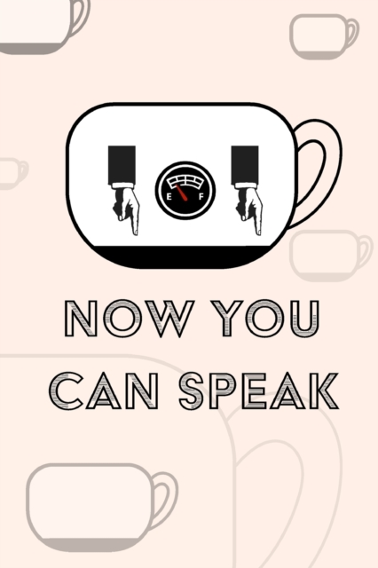 Coffee Notebook - Now You Can Speak : Coffee Notebook Blank Lined, Paperback / softback Book