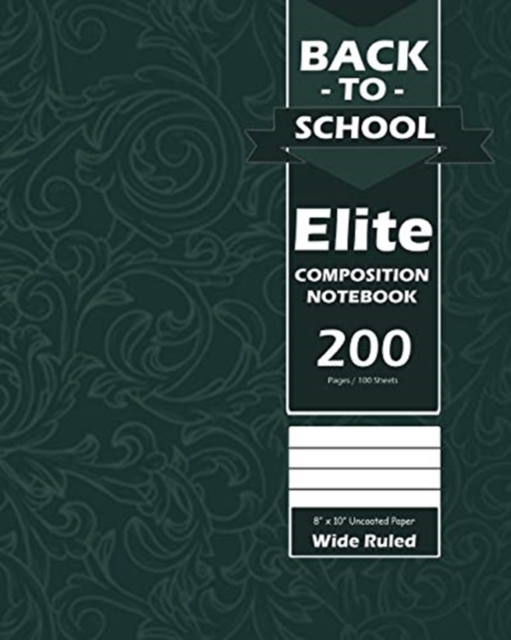 Back To School Elite Notebook, Wide Ruled Lined, Large 8 x 10 In, Grade School, Students, 100 Sheets Olive Green, Paperback / softback Book