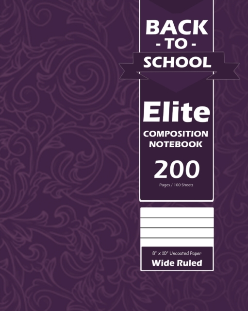 Back To School Elite Notebook, Wide Ruled Lined, Large 8 x 10 Inch, Grade School, Students, 100 Sheet Purple Cover, Paperback / softback Book