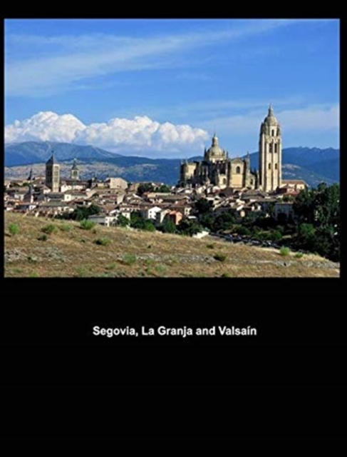 Segovia and sorroundings, Hardback Book