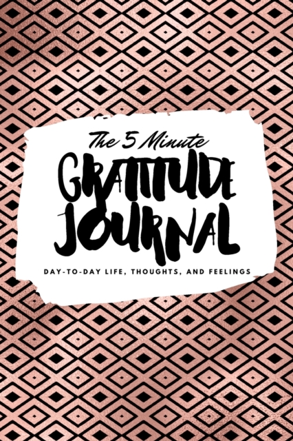The 5 Minute Gratitude Journal, Paperback / softback Book