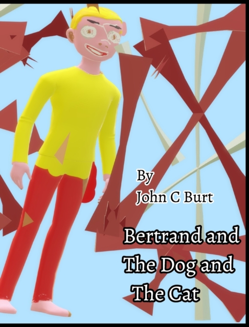Bertrand and The Dog and Cat., Hardback Book