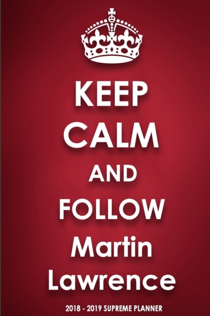 Keep Calm and Follow Martin Lawrence, Paperback / softback Book