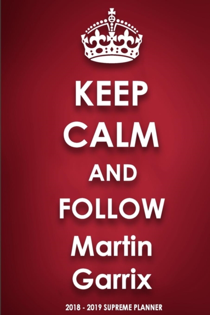 Keep Calm and Follow Martin Garrix, Paperback / softback Book