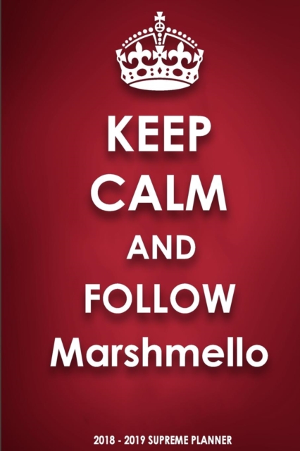 Keep Calm and Follow Marshmello, Paperback / softback Book