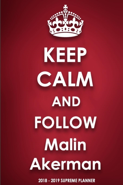 Keep Calm and Follow Malin Akerman, Paperback / softback Book