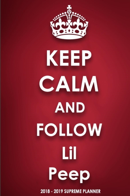 Keep Calm and Follow Lil Peep, Paperback / softback Book