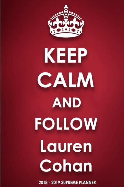 Keep Calm and Follow Lauren Cohan, Paperback / softback Book