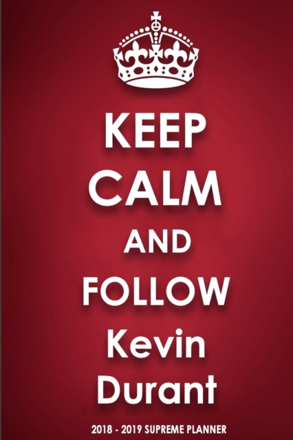 Keep Calm and Follow Kevin Durant, Paperback / softback Book