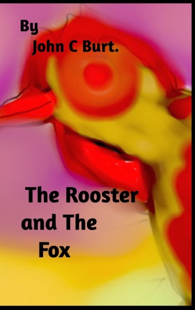 The Rooster and The Fox., Hardback Book