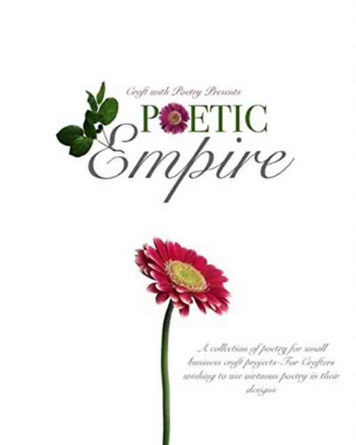 Craft with Poetry Presents-Poetic Empire, Paperback / softback Book