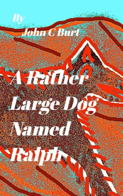 A Rather Large Dog Named Ralph., Hardback Book