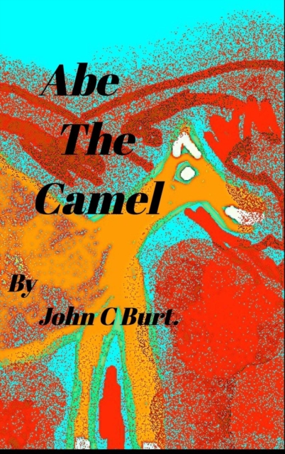 Abe the Camel., Hardback Book