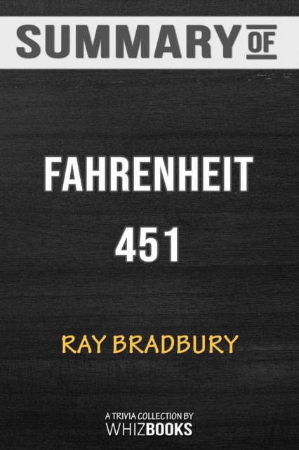 Summary of Fahrenheit 451 : Trivia/Quiz for Fans, Paperback / softback Book