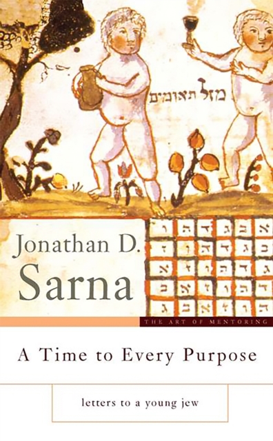A Time to Every Purpose : Letters to a Young Jew, Hardback Book