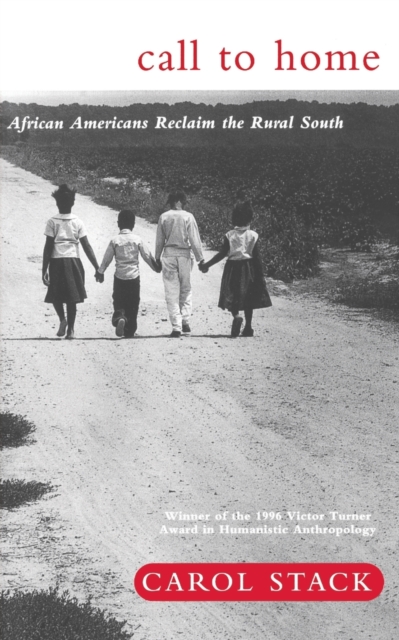Call To Home : African-Americans Reclaim The Rural South, Paperback / softback Book