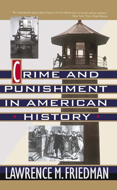 Crime And Punishment In American History, Paperback / softback Book