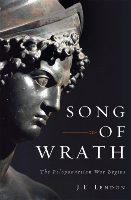 Song of Wrath : The Peloponnesian War Begins, Hardback Book