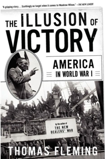 The Illusion Of Victory : America In World War I, Paperback / softback Book